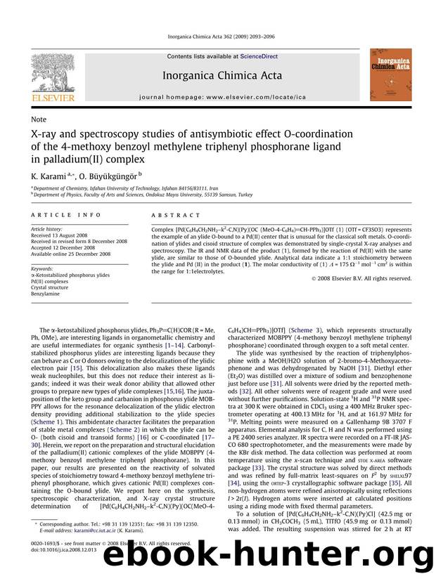 X-ray and spectroscopy studies of antisymbiotic effect O-coordination of the 4-methoxy benzoyl methylene triphenyl phosphorane ligand in palladium(II) complex by K. Karami; O. Büyükgüngör