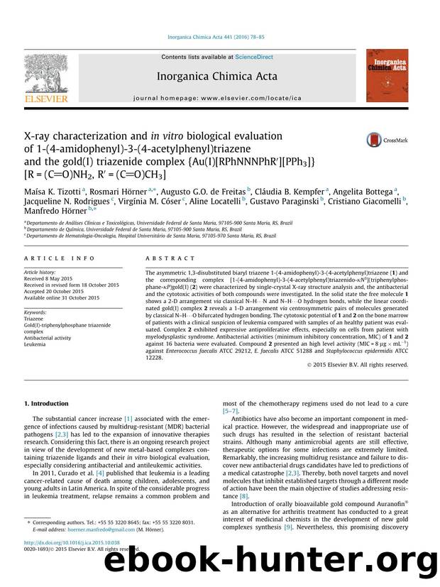 X-ray characterization and in vitro biological evaluation of 1-(4-amidophenyl)-3-(4-acetylphenyl)triazene and the gold(I) triazenide complex {Au(I)[RPhNNNPhRÃ¢â¬Â²][PPh3]} [R=(CO) by unknow
