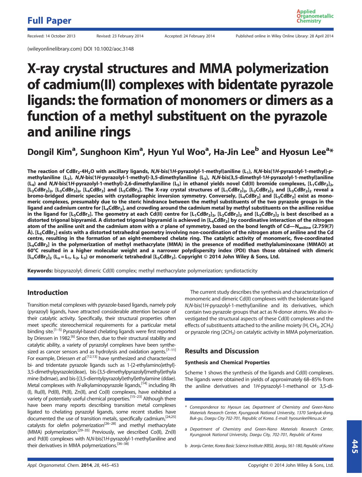 X-ray crystal structures and MMA polymerization of cadmium(II) complexes with bidentate pyrazole ligands: the formation of monomers or dimers as a function of a methyl substituent by Dongil Kim & Sunghoon Kim & Hyun Yul Woo & Ha-Jin Lee & Hyosun Lee