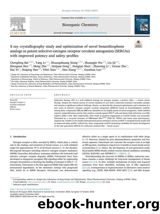 X-ray crystallography study and optimization of novel benzothiophene analogs as potent selective estrogen receptor covalent antagonists (SERCAs) with improved potency and safety profiles by Chengfeng Bai