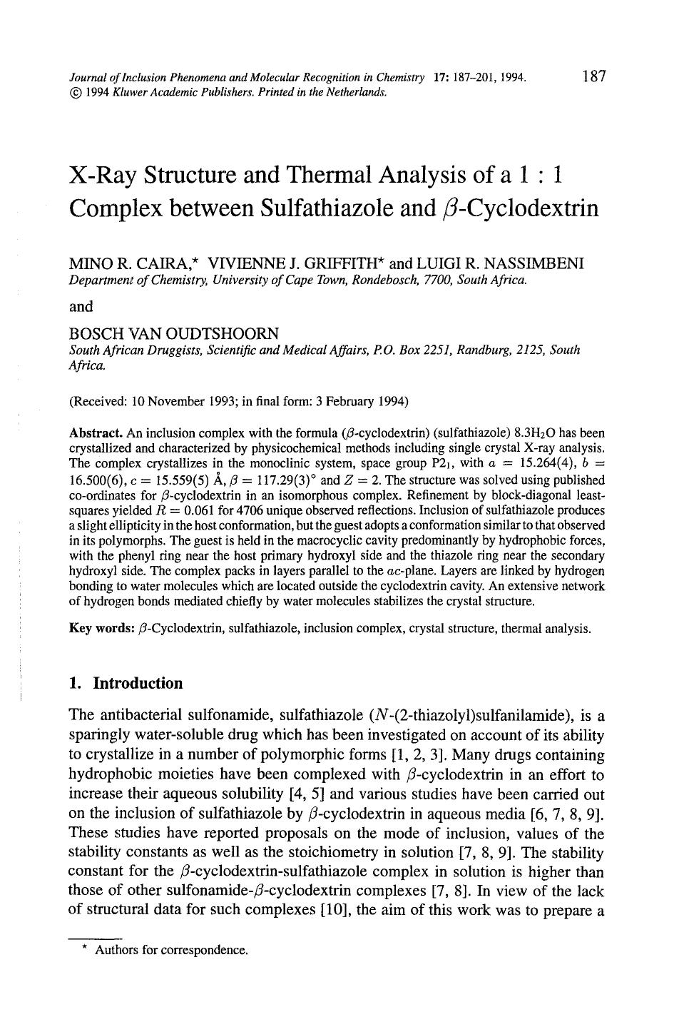 X-ray structure and thermal analysis of a 1&#x2236;1 complex between sulfathiazole and <Emphasis Type="Italic">&#x03B2; <Emphasis>-cyclodextrin by Unknown