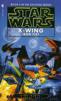 X-wing - 06 - Iron Fist by Star Wars
