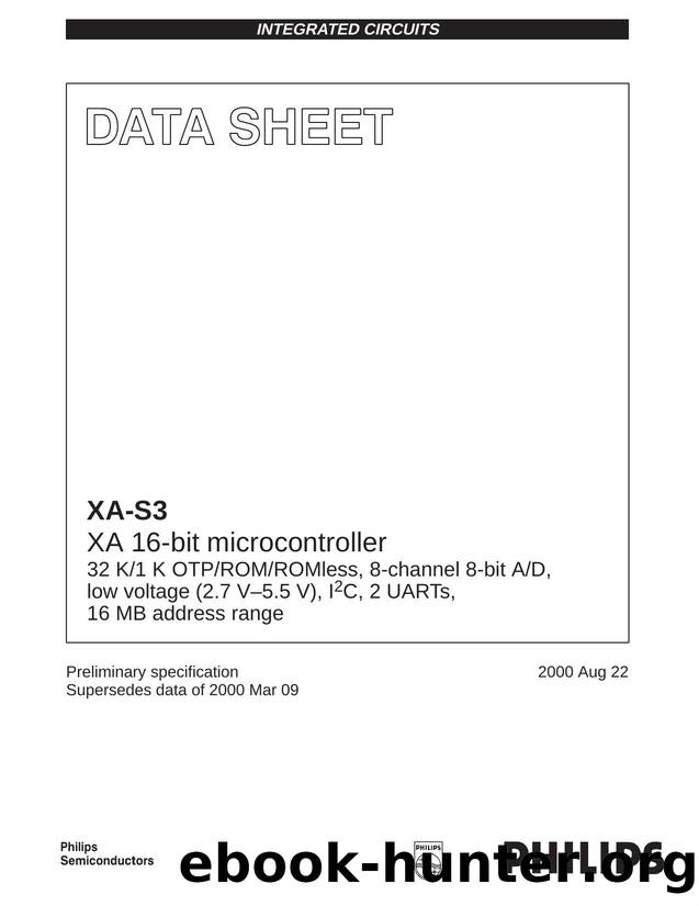 XA 16-bit microcontroller 32K1K OTPROMROMless, 8-channel 8-bit AD, low voltage (2.7 V-5.5 V), I²C, 2 UARTs, 16MB address range by Philips Semiconductors