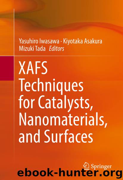 XAFS Techniques for Catalysts, Nanomaterials, and Surfaces by Yasuhiro Iwasawa Kiyotaka Asakura & Mizuki Tada