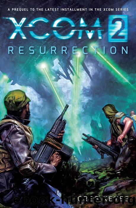 XCOM 2: Resurrection by Keyes Greg