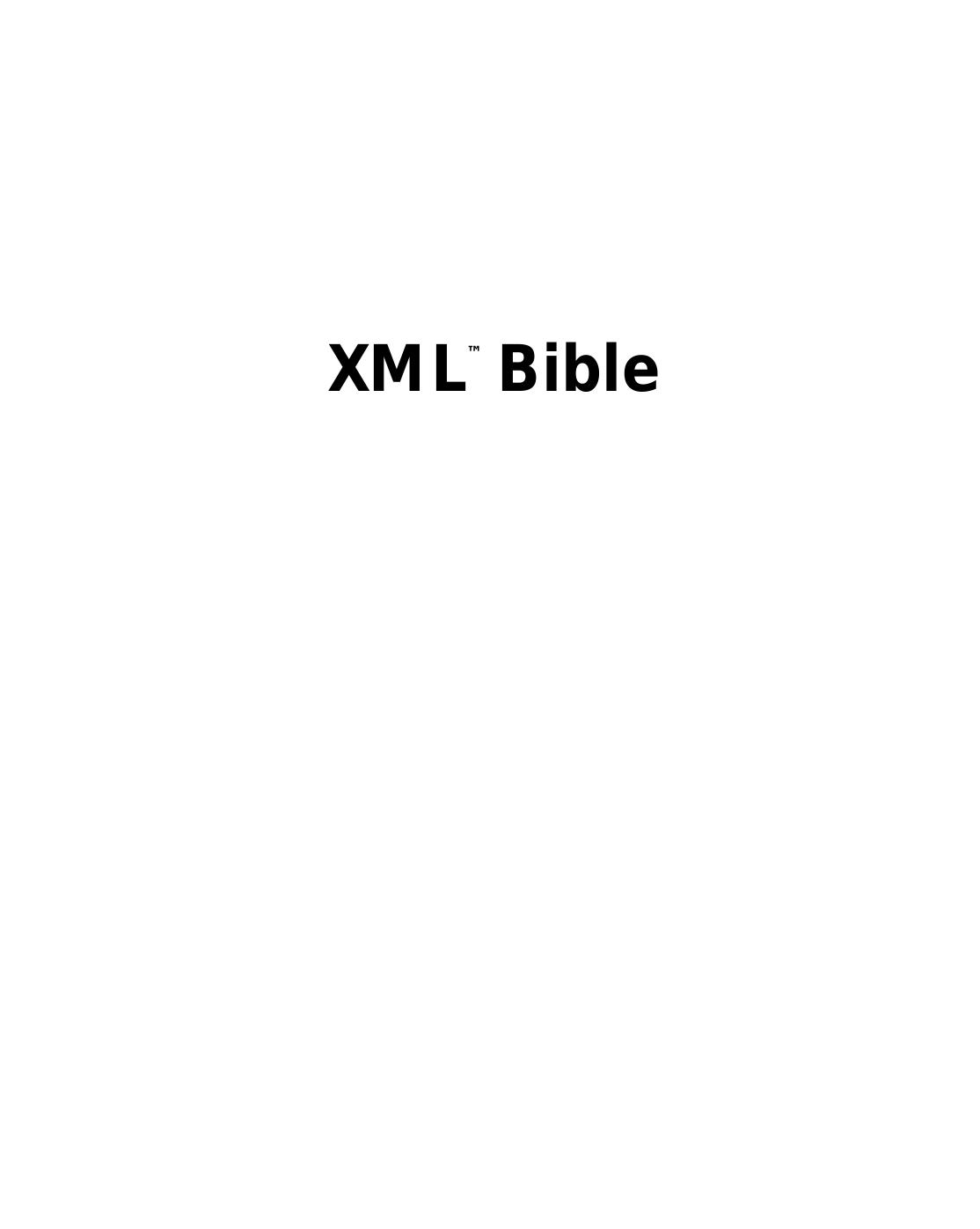 XML Bible by Elliotte Rusty Harold