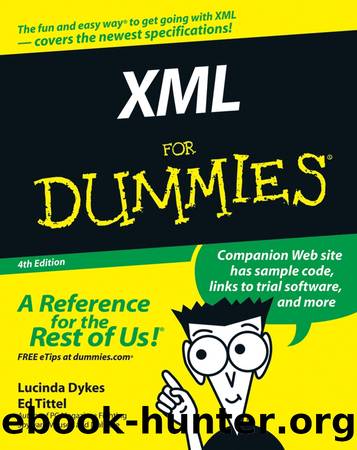 XML For Dummies by Lucinda Dykes & Ed Tittel
