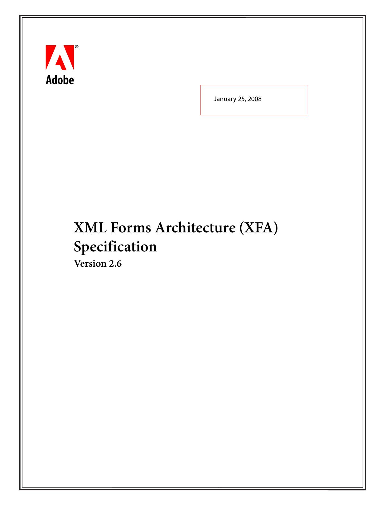 XML Forms Architecture (XFA) Specification Version 2.6 by Adobe Systems Inc. iComm