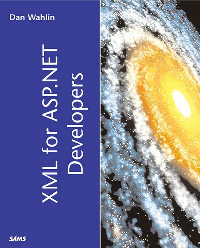 XML for ASP.NET Developers by Wahlin Dan