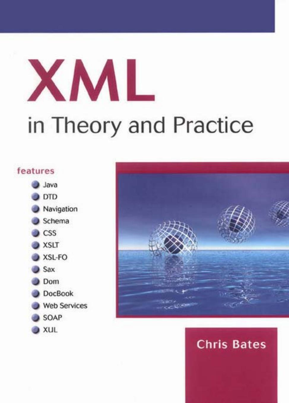 XML in Theory and Practice by Chris Bates