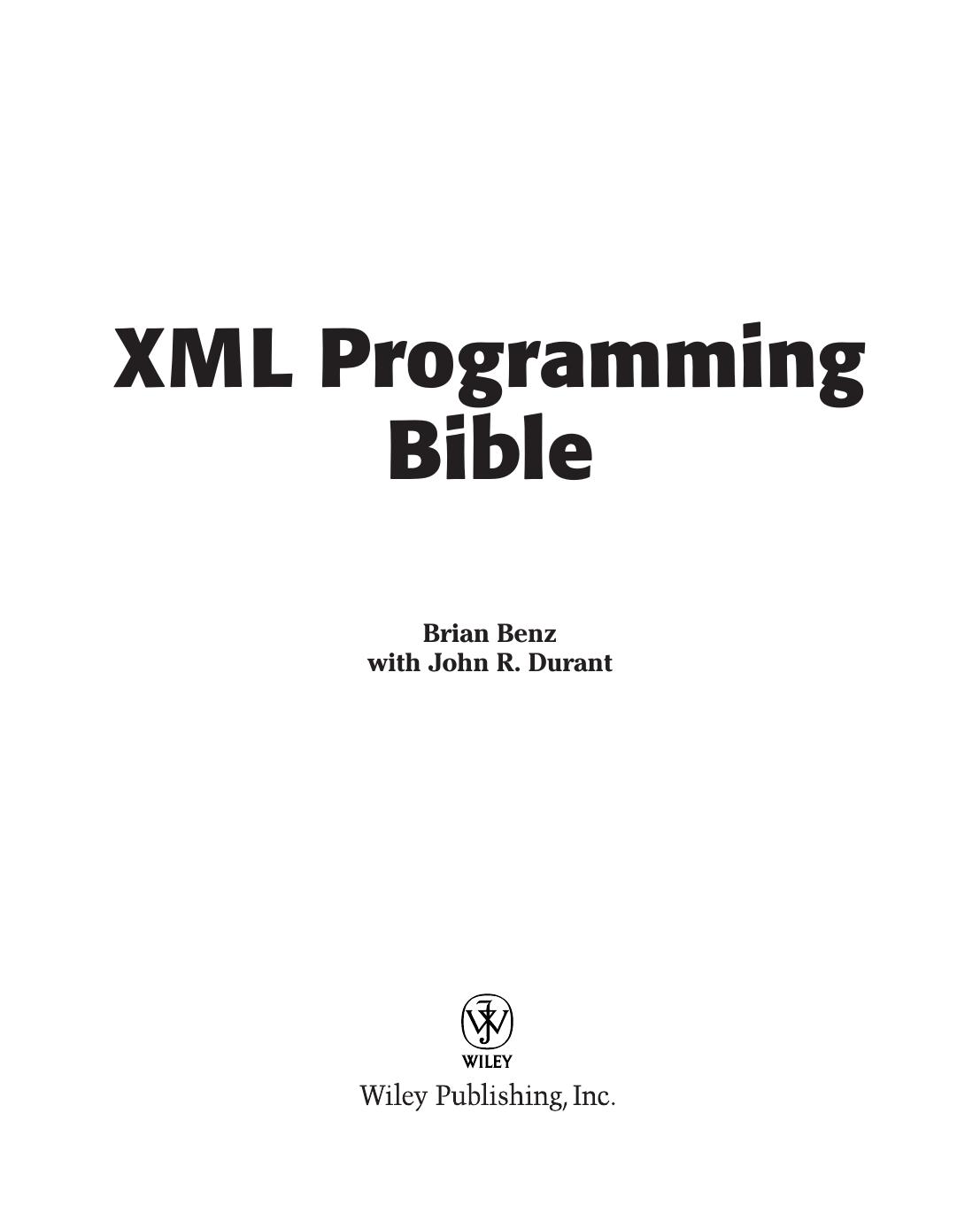 XML programming bible by Brian Benz
