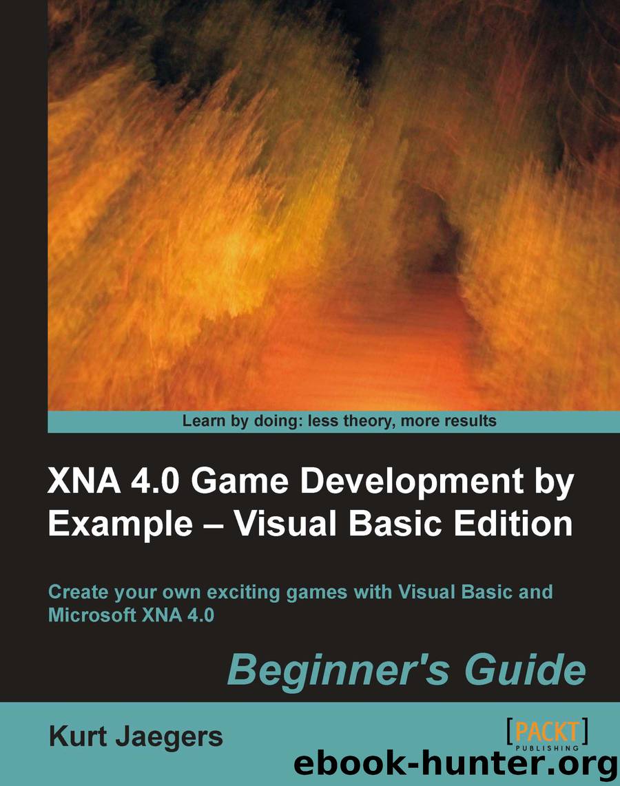 XNA 4.0 Game Development by Example Visual Basic Edition