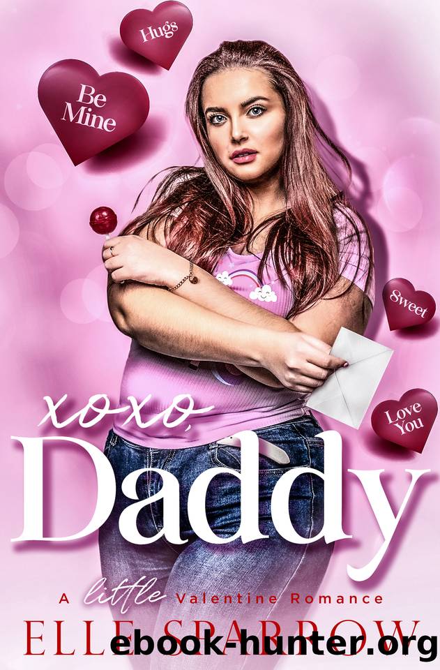 XOXO, Daddy: A Little Valentine Romance by Elle Sparrow