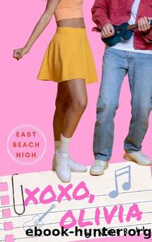 XOXO, Olivia: A Sweet YA Romance (East Beach High Book 3) by Ginger Li