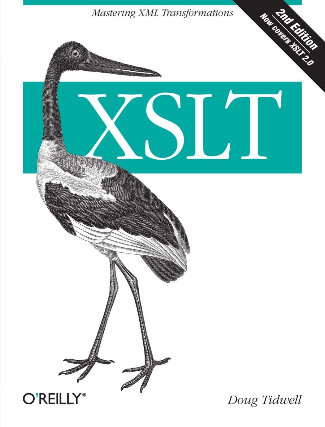 XSLT: mastering XML transformations by Doug Tidwell