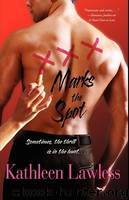 XXX Marks the Spot by Kathleen Lawless