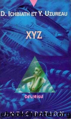 XYZ by Daniel Ichbiah & Yves Uzureau