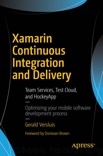 Xamarin Continuous Integration and Delivery by Gerald Versluis