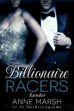 Xander (Billionaire Racers Book 1) by Marsh Anne