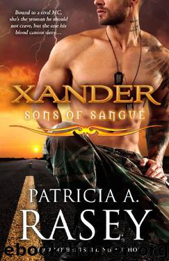 Xander (Sons of Sangue Book 5) by Patricia A. Rasey