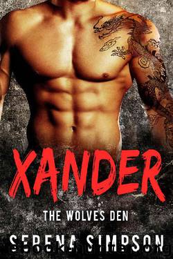 Xander (The Wolves Den Book 3) by Serena Simpson