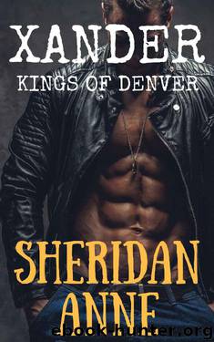 Xander_Kings of Denver by Sheridan Anne
