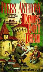 Xanth #16 - Demons Don't Dream by Piers Anthony