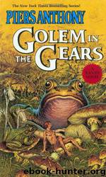 Xanth 09 - Golem in the Gears by Piers Anthony