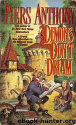 Xanth 16 - Demons Don't Dream by Piers Anthony