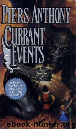 Xanth 28 - Currant Events by Piers Anthony
