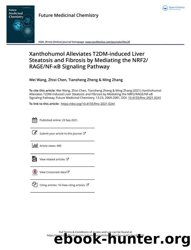 Xanthohumol alleviates&nbsp;T2DM-induced liver steatosis and fibrosis by mediating the NRF2&sol;RAGE&sol;NF-&kappa;B signaling pathway by Unknown