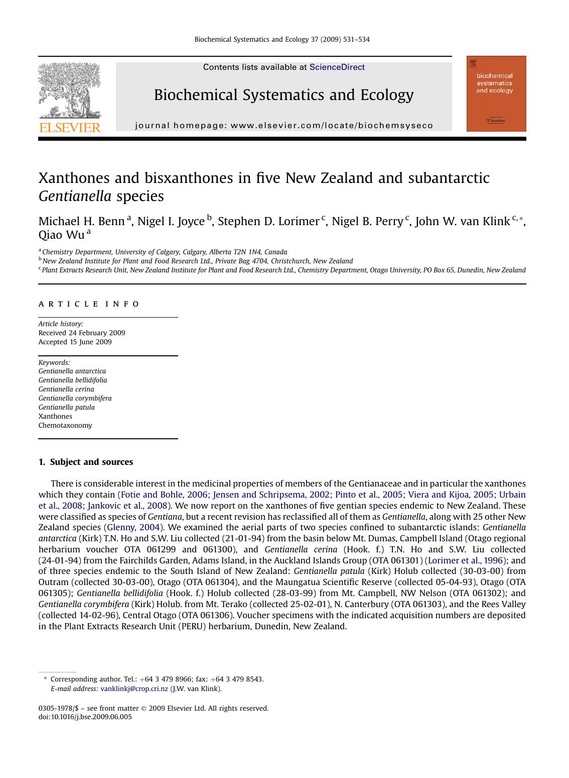 Xanthones and bisxanthones in five New Zealand and subantarctic Gentianella species by Michael H. Benn; Nigel I. Joyce; Stephen D. Lorimer; Nigel B. Perry; John W. van Klink; Qiao Wu