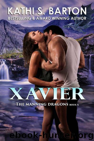 Xavier: The Manning Dragons ― Paranormal Dragon Shifter Romance by Kathi S. Barton