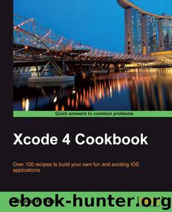 Xcode 4 Cookbook by unknow