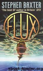 Xeelee #03 - Flux by Stephen Baxter
