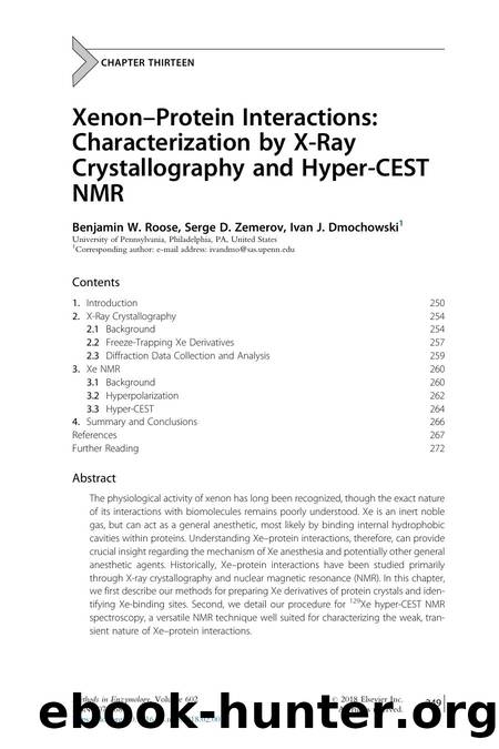 Xenon-Protein Interactions: Characterization by X-Ray Crystallography and Hyper-CEST NMR by Benjamin W. Roose & Serge D. Zemerov & Ivan J. Dmochowski