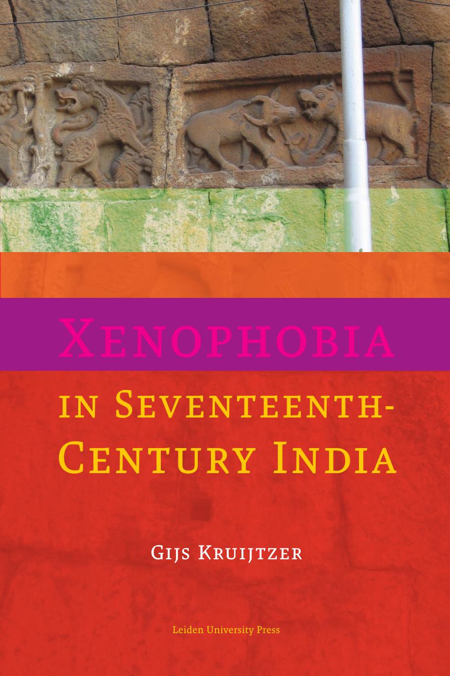 Xenophobia in Seventeenth-Century India by Gijs Kruijtzer