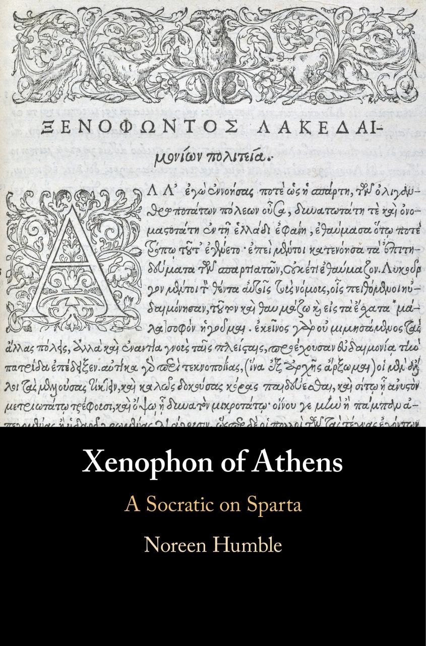 Xenophon of Athens: A Socratic on Sparta by NOREEN HUMBLE