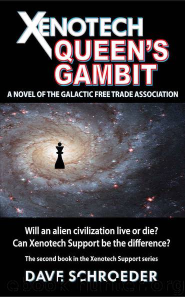 Xenotech Queen's Gambit: A Novel of the Galactic Free Trade Association (Xenotech Support Book 2) by Schroeder Dave
