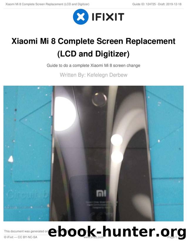 Xiaomi Mi 8 Complete Screen Replacement (LCD and Digitizer) by Unknown