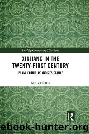 Xinjiang in the Twenty-First Century (Routledge Contemporary China Series) by Michael Dillon