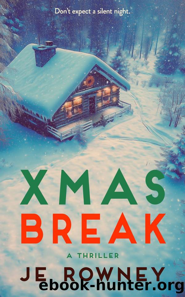 Xmas Break: A Christmas Thriller by J.E. Rowney