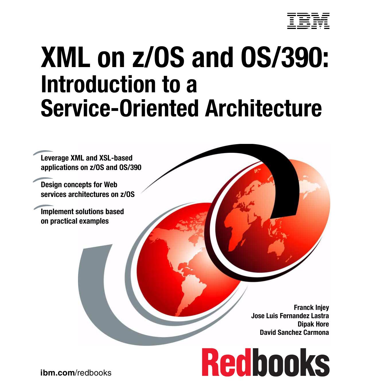 Xml on Z OS and Os 390: Introduction to a Service-Oriented Architecture by IBM Redbooks