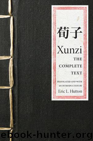Xunzi by Xunzi ; Hutton Eric L.; Hutton Eric L