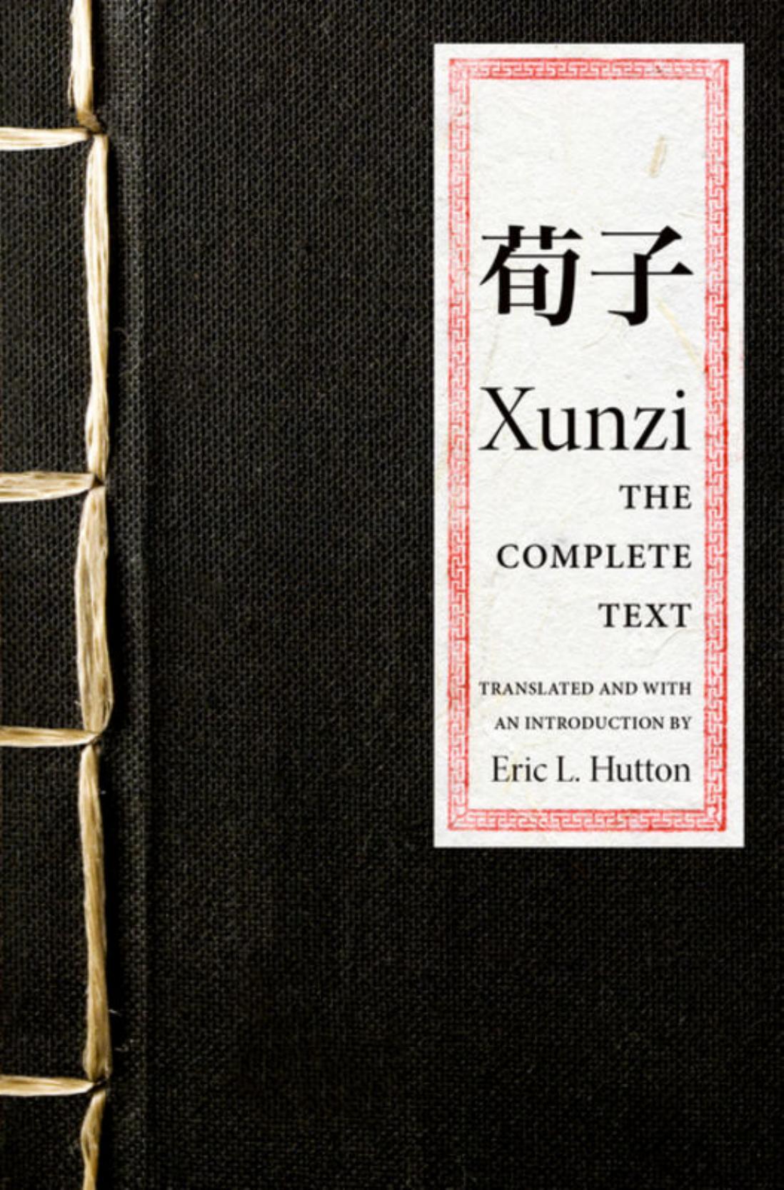 Xunzi: The Complete Text by Eric L. Hutton
