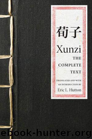 Xunzi: The Complete Text by Xunzi