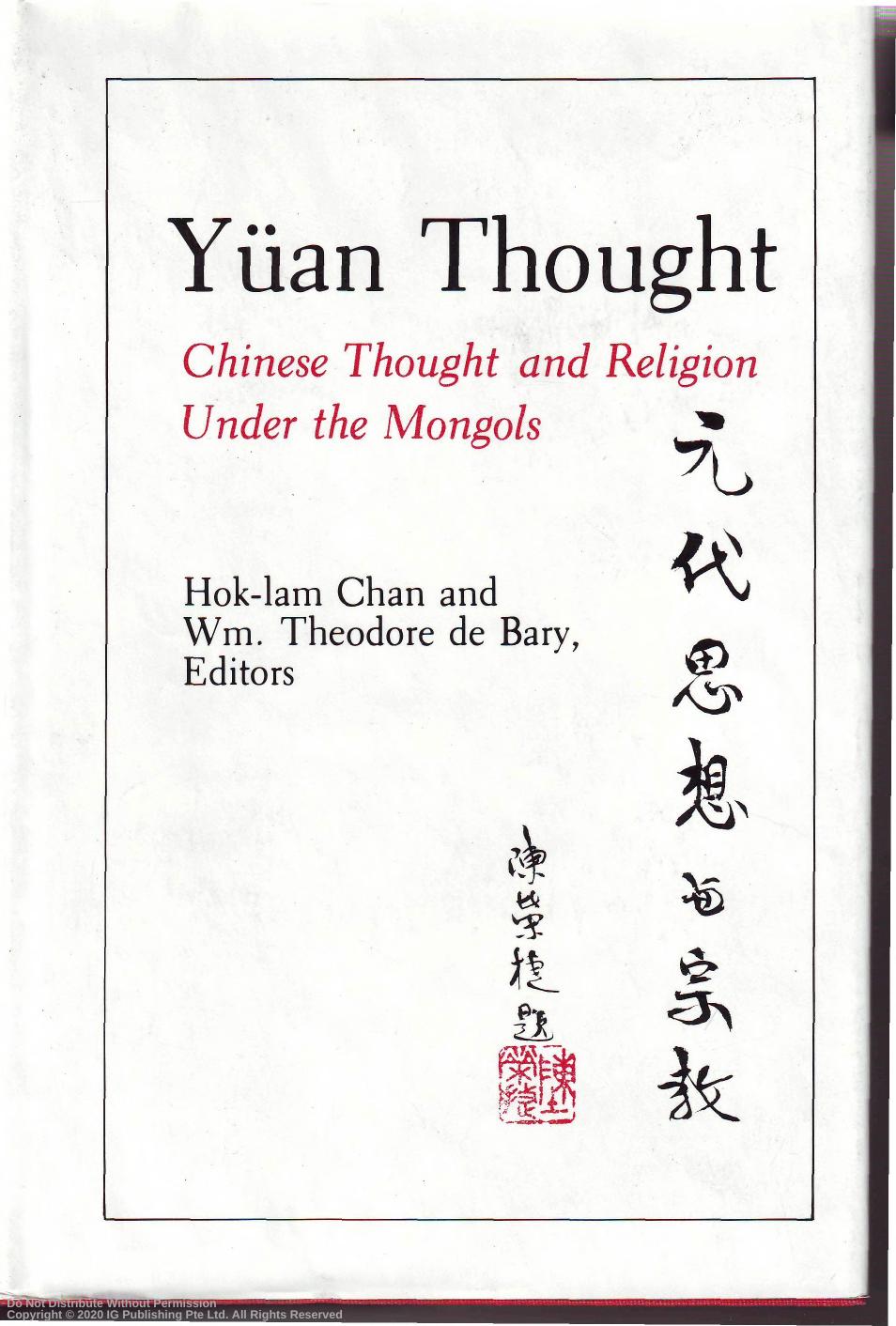 YÃ¼an Thought: Chinese Thought and Religion Under the Mongols by Hok-lam Chan; Wm. Theodore de Bary