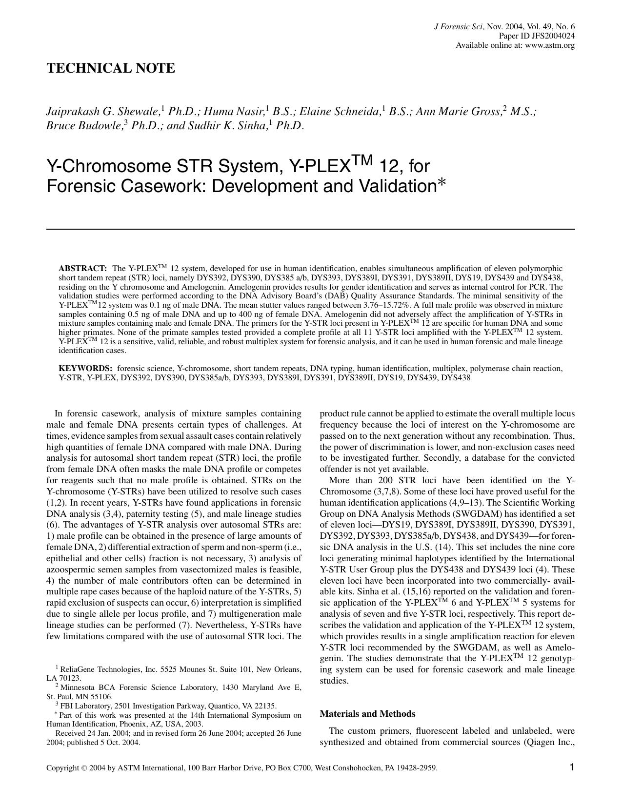 Y-chromosome STR system, Y-PLEXtm 12, for forensic casework: development and validation by Shewale JG Nasir H Schneida E Gross AM Budowle B Sinha SK