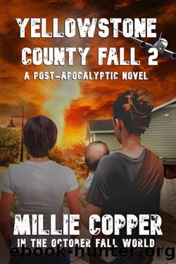 YELLOWSTONE COUNTY FALL 2 (In The October Fall World) by Millie Copper & LA Bayles & Boyd Craven Jr