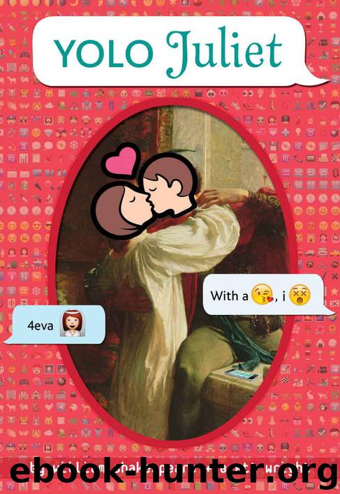 YOLO Juliet (OMG Shakespeare) by Shakespeare William & Wright Brett
